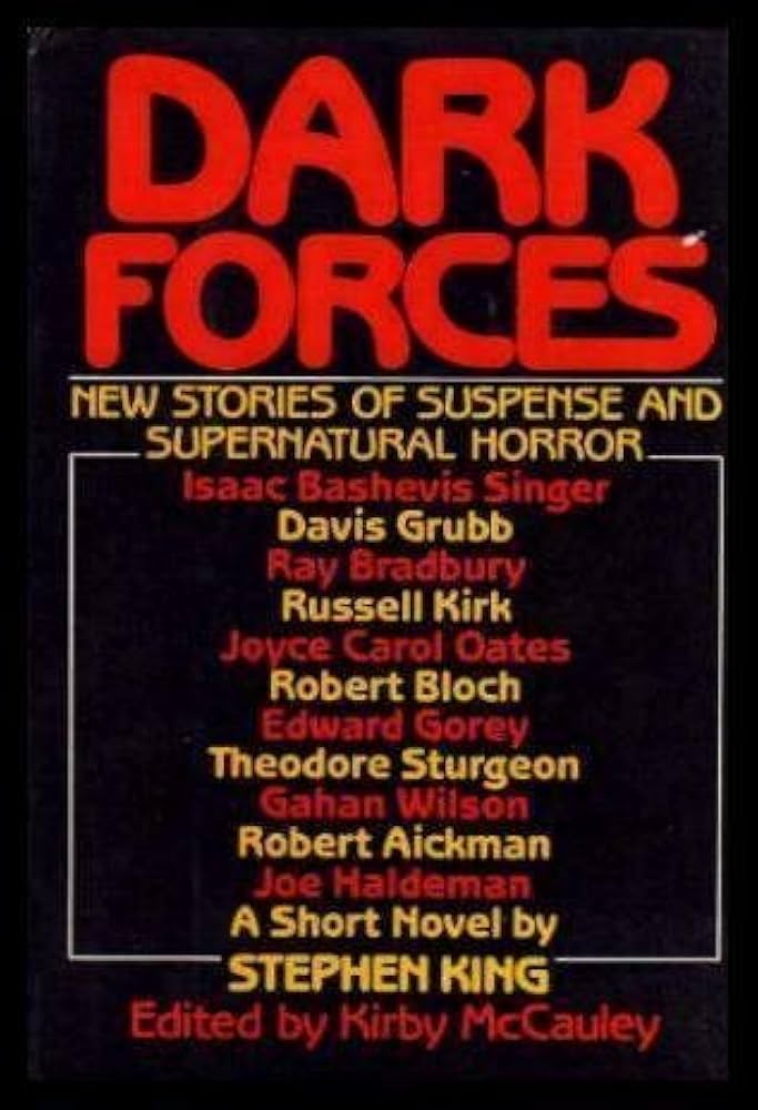 By Stephen King Dark Forces: New Stories of Suspense and