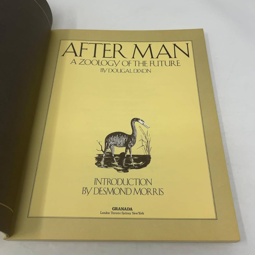 After Man: a zoology of the future: Dougal Dixon: 9780586057506