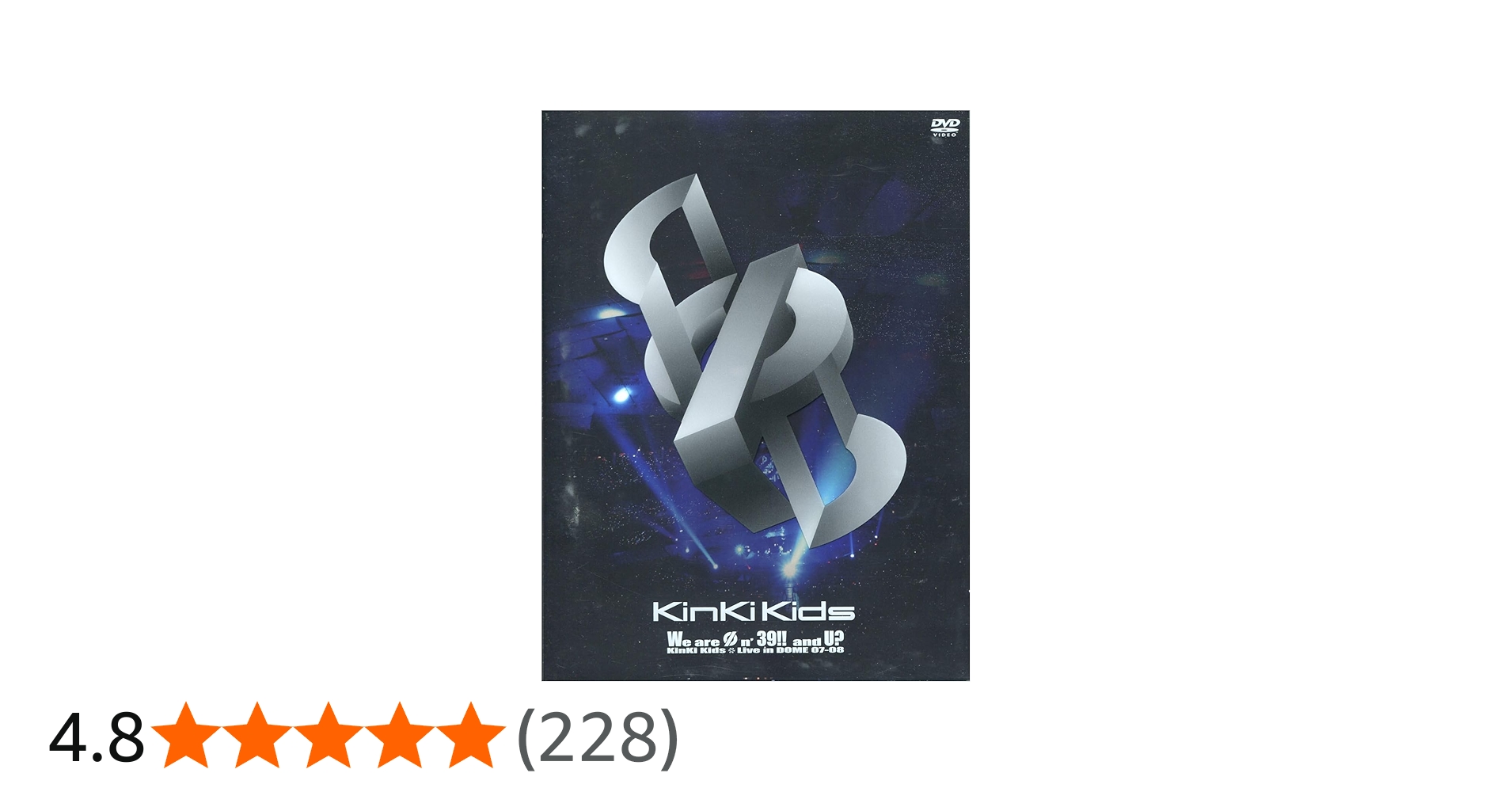 Amazon.co.jp: We are Φn' 39!! and U? KinKi Kids Live in DOME 07-08