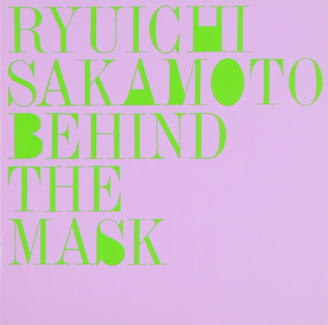 Amazon.co.jp: BEHIND THE MASK(+3) - 坂本龍一: ミュージック