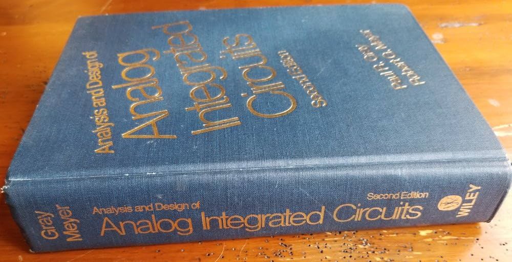 Analysis and Design of Analog Integrated Circuits: Gray, Paul R