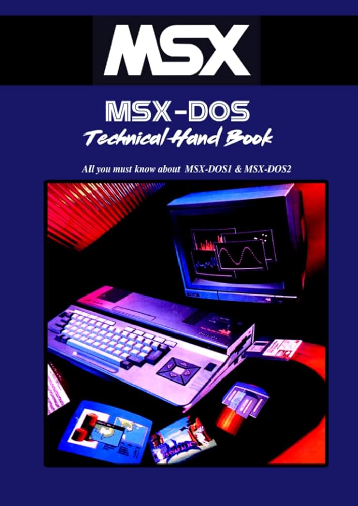 Amazon | MSX-DOS Technical Hand Book: All you must know about MSX