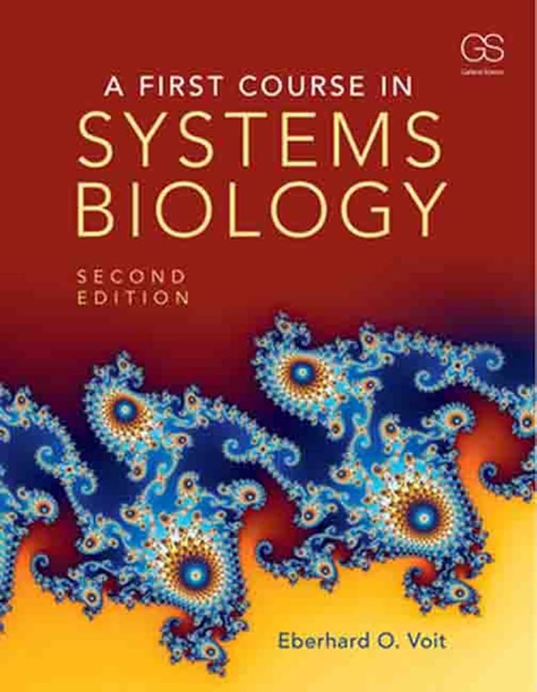 Amazon.com: A First Course in Systems Biology: 9780815345688: Voit
