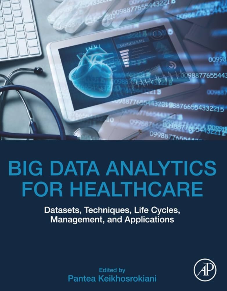Big Data Analytics for Healthcare: Datasets, Techniques, Life