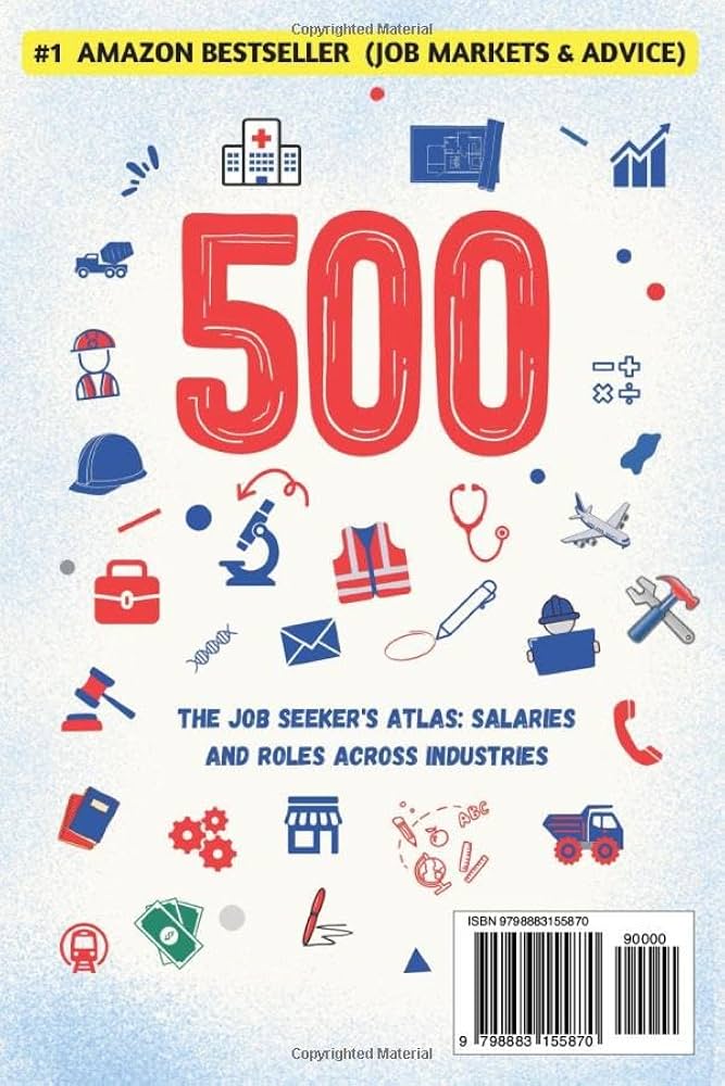 500 Careers and Salaries: The Job Seeker's Atlas. Salaries and