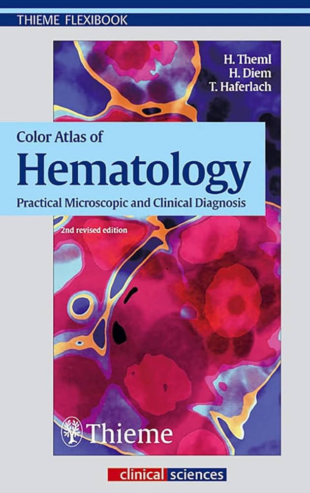 Color Atlas of Hematology: Practical Microscopic and Clinical