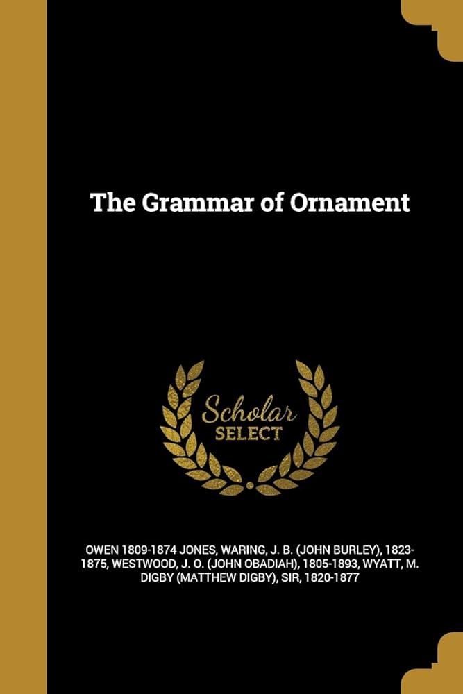 Amazon.co.jp: The Grammar of Ornament : Jones, Owen 1809-1874