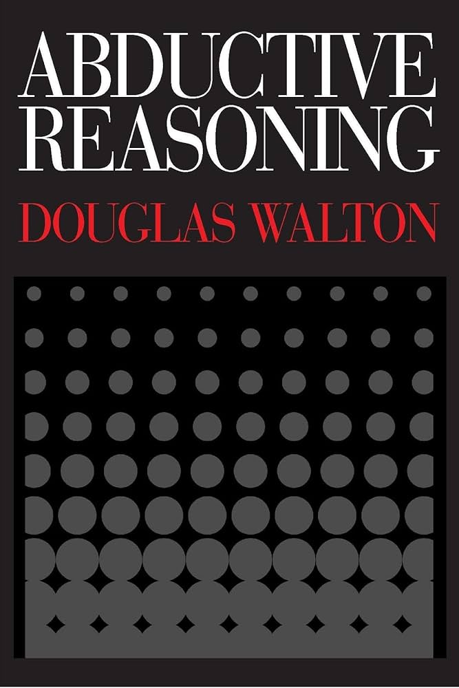 Amazon.com: Abductive Reasoning: 9780817357825: Walton, Mr