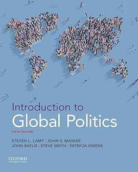 Amazon.com: Introduction to Global Politics: 9780190904654: Lamy