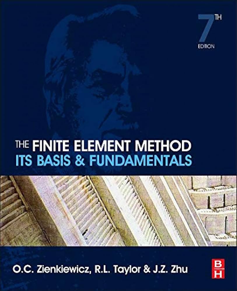The Finite Element Method: Its Basis and Fundamentals: Zienkiewicz