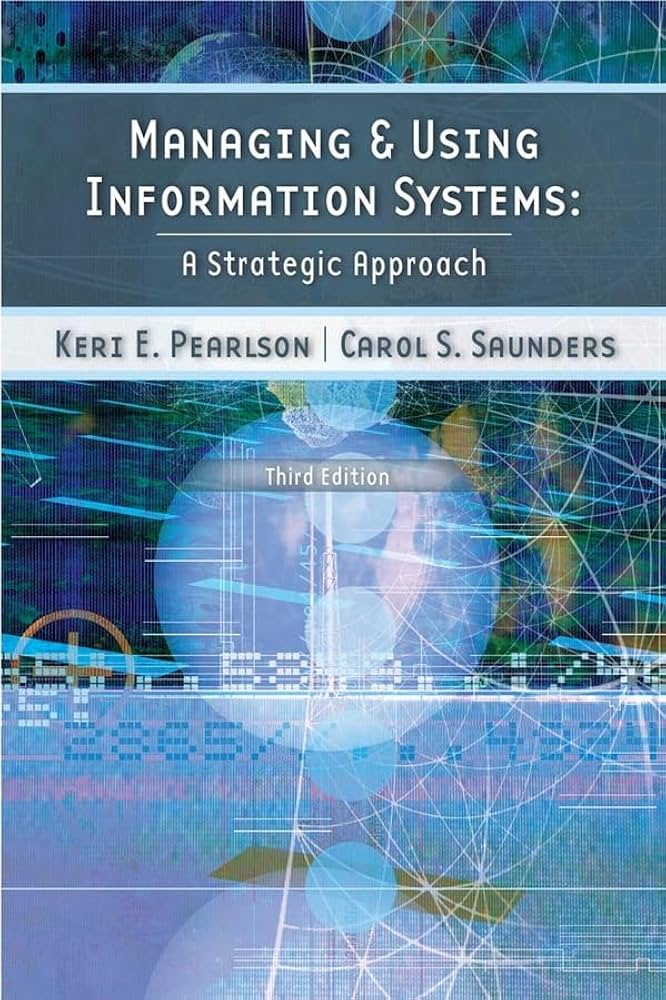 Amazon.com: Managing and Using Information Systems: A Strategic