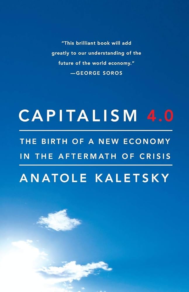 Capitalism 4.0: The Birth of a New Economy in the Aftermath of
