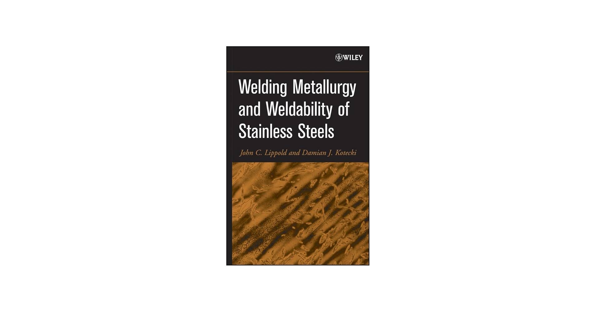 Amazon.com: Welding Metallurgy and Weldability of Stainless Steels