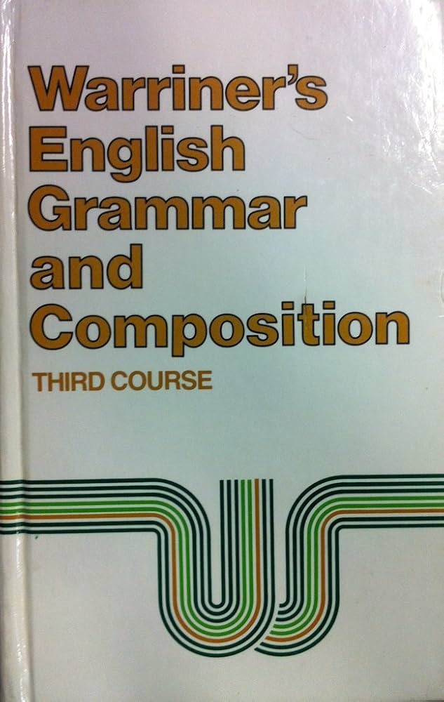 Warriner's English Grammar and Composition Third Course: Warriner