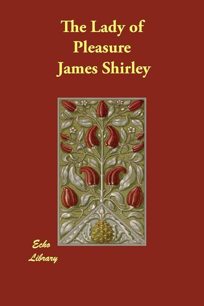 Amazon | The Lady of Pleasure | Shirley, James | British & Irish