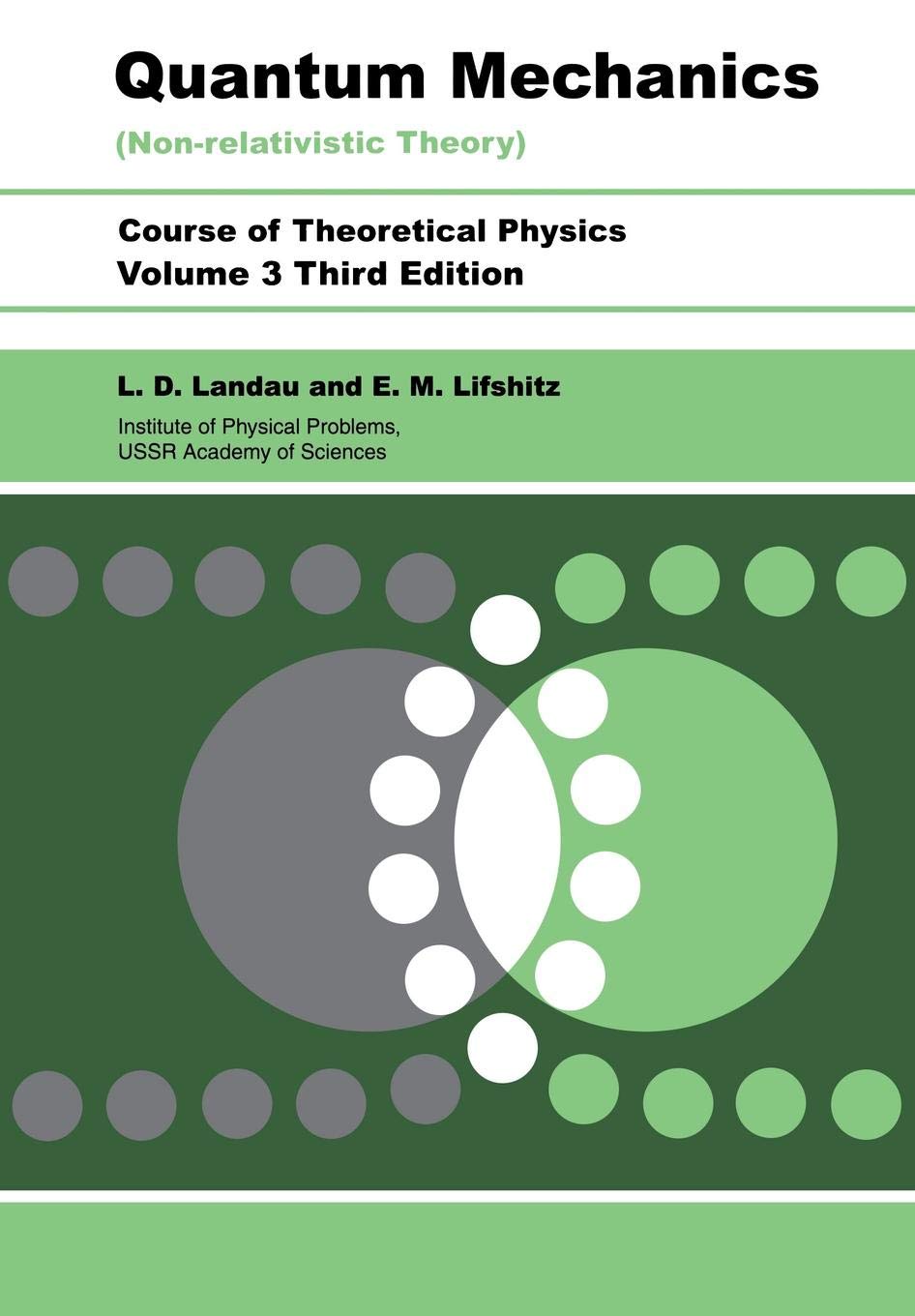 Quantum Mechanics: Non-Relativistic Theory: Landau, L D, Lifshitz