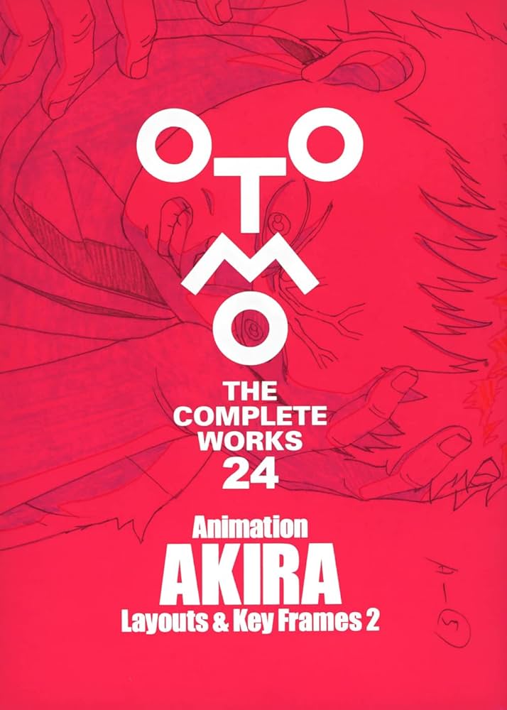 Animation AKIRA Layouts & Key Frames 2 (OTOMO THE COMPLETE WORKS
