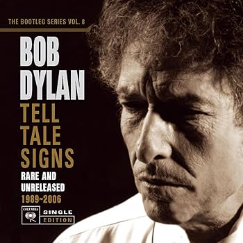 Bob Dylan - Tell Tale Signs: The Bootleg Series Vol. 8 - Amazon