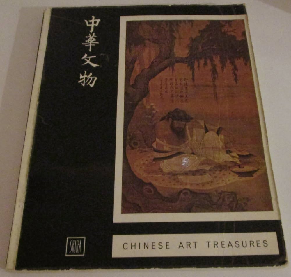 Chinese Art Treasures: A Selected Group of Objects From the