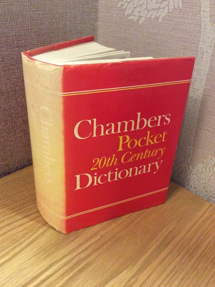 Chambers Twentieth Century Dictionary CHAMBERS'S TWENTIETH CENTURY