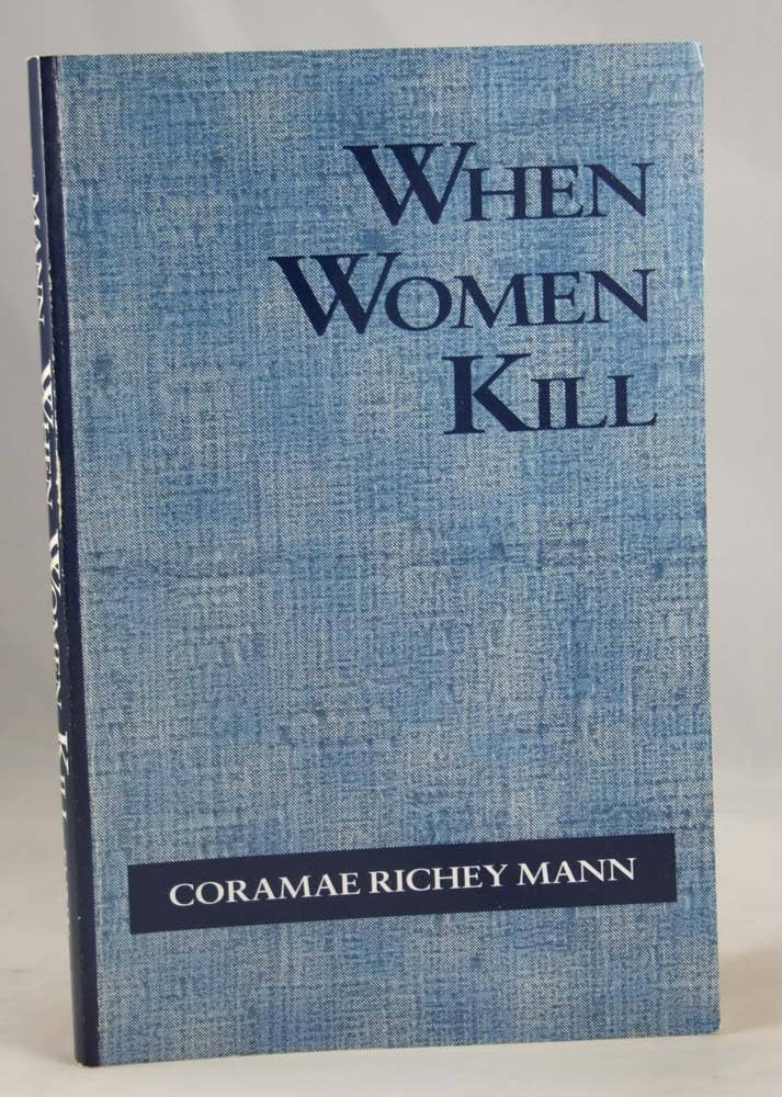 Amazon.com: When Women Kill (Violence (Dis)): 9780791428122: Mann