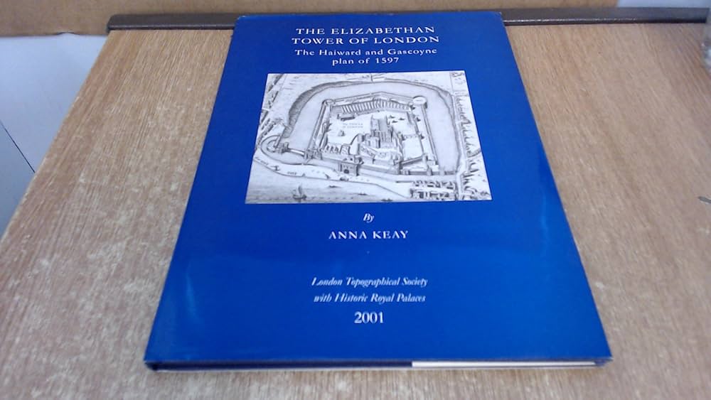 Elizabethan Tower of London: Anna Keay: 9780902087446: Amazon.com