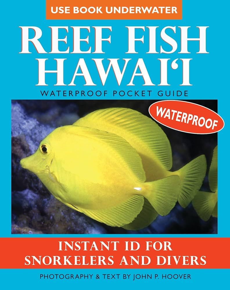 Reef Fish Hawaii: Waterproof Pocket Guide: John P. Hoover