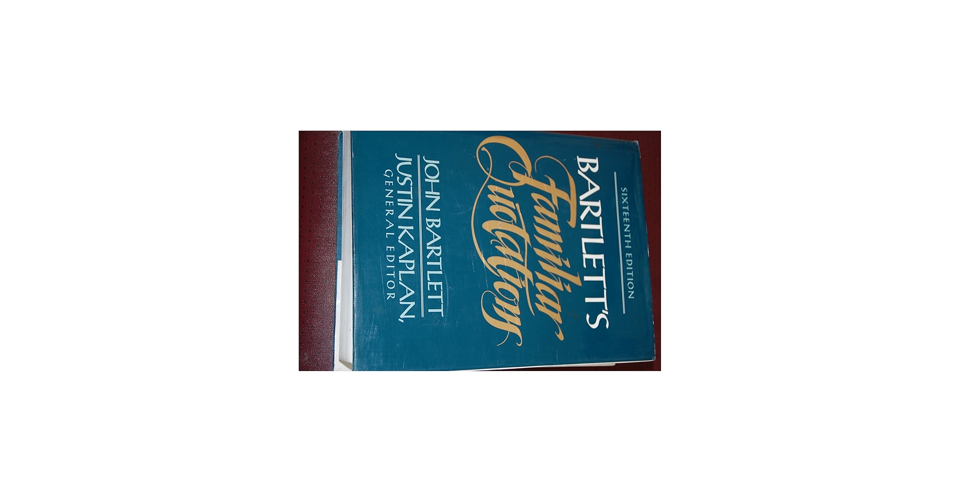 Bartlett's Familiar Quotations : A Collection of Passages, Phrases