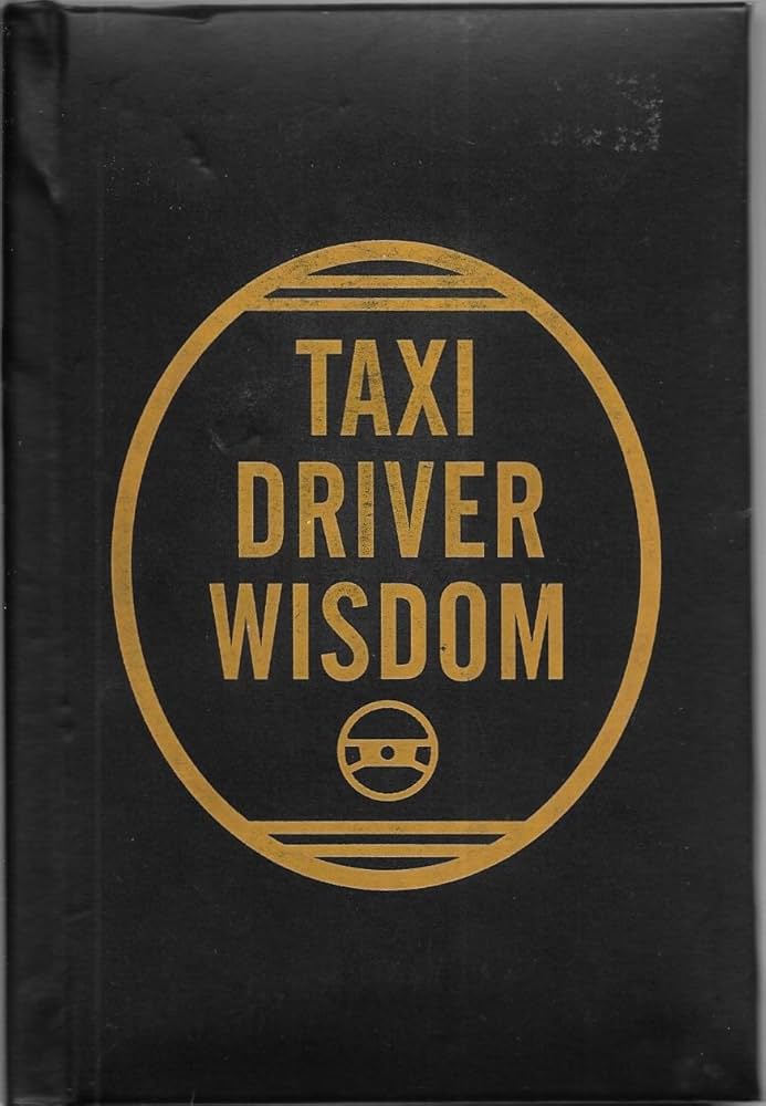 Taxi Driver Wisdom: Mickenberg, Risa, Mickenberg, Risa, Dugan
