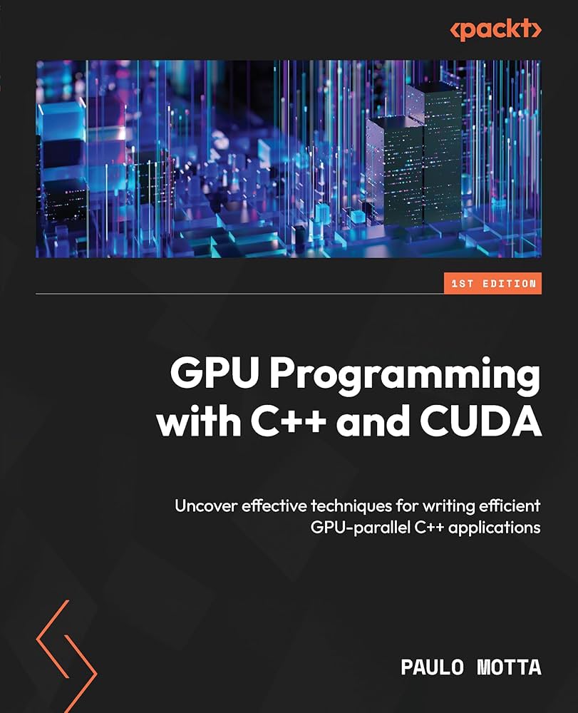 GPU Programming with C++ and CUDA: Uncover effective techniques