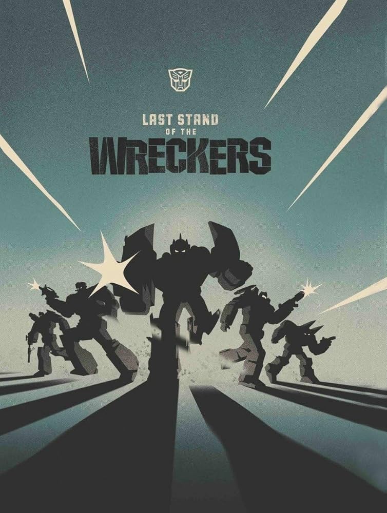 Transformers: Last Stand of the Wreckers: Roberts, James, Roche
