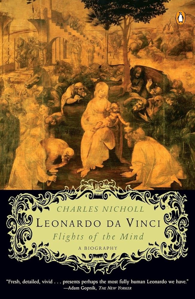 Leonardo da Vinci: Flights of the Mind: Nicholl, Charles
