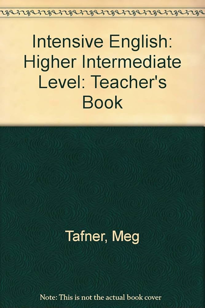Intensive English: Higher Intermediate Level: Teacher's Book