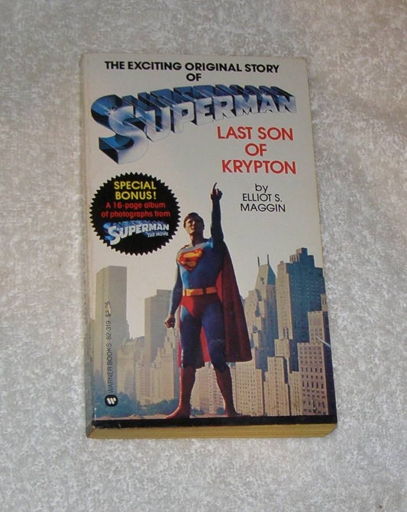 Superman, Last Son of Krypton: Maggin, Elliot S.: 9780446823197
