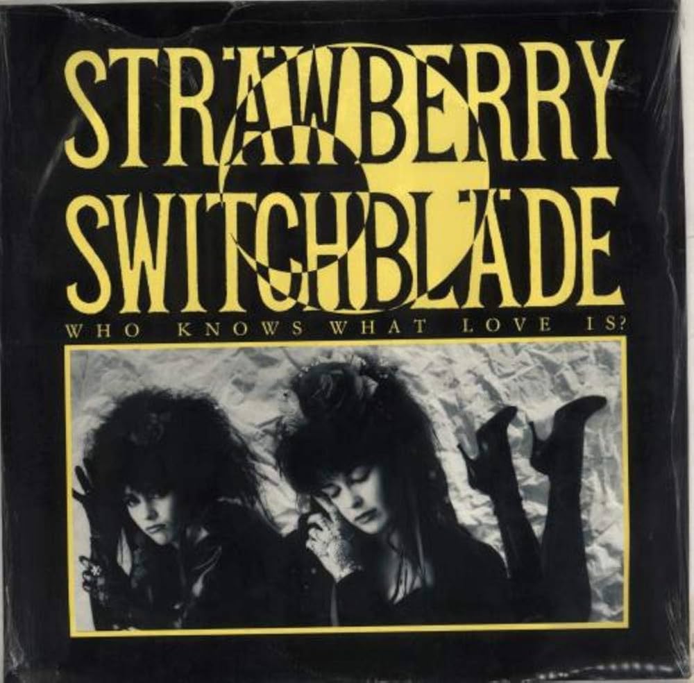 Amazon.co.jp: Who Knows What Love Is? - Strawberry Switchblade 7