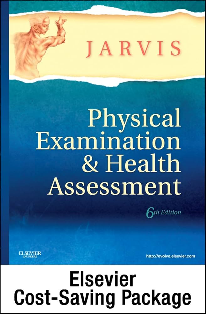 Physical Examination and Health Assessment - Text and Elsevier
