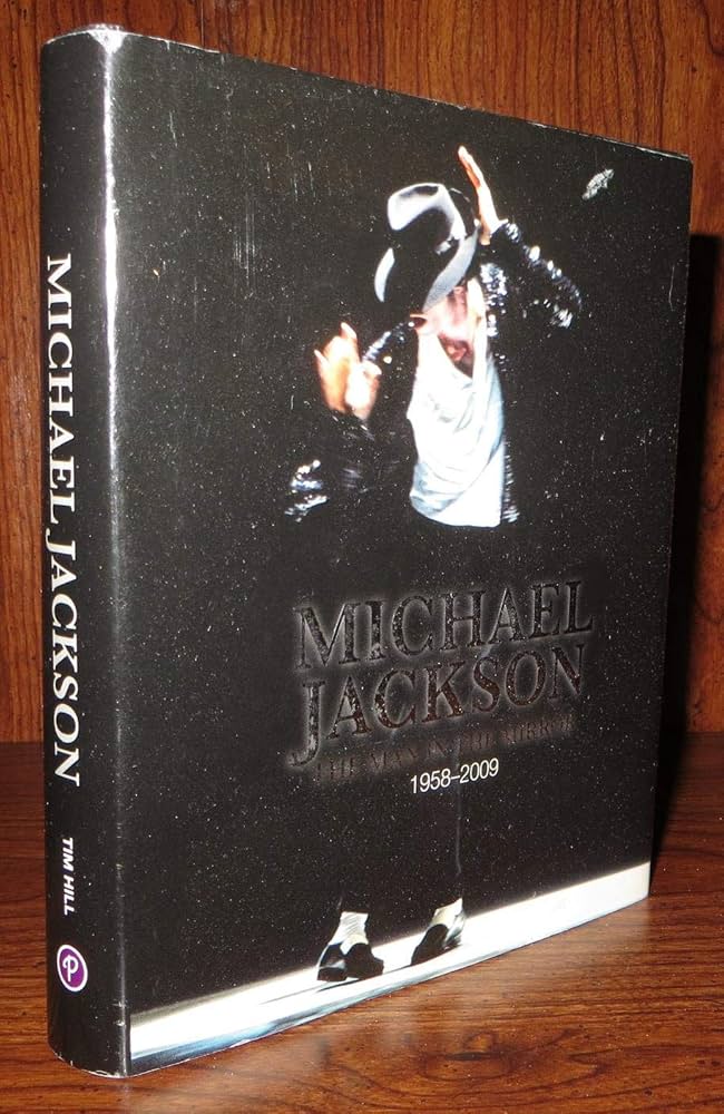 Michael Jackson: The Man in the Mirror 1958-2009: Parragon Books