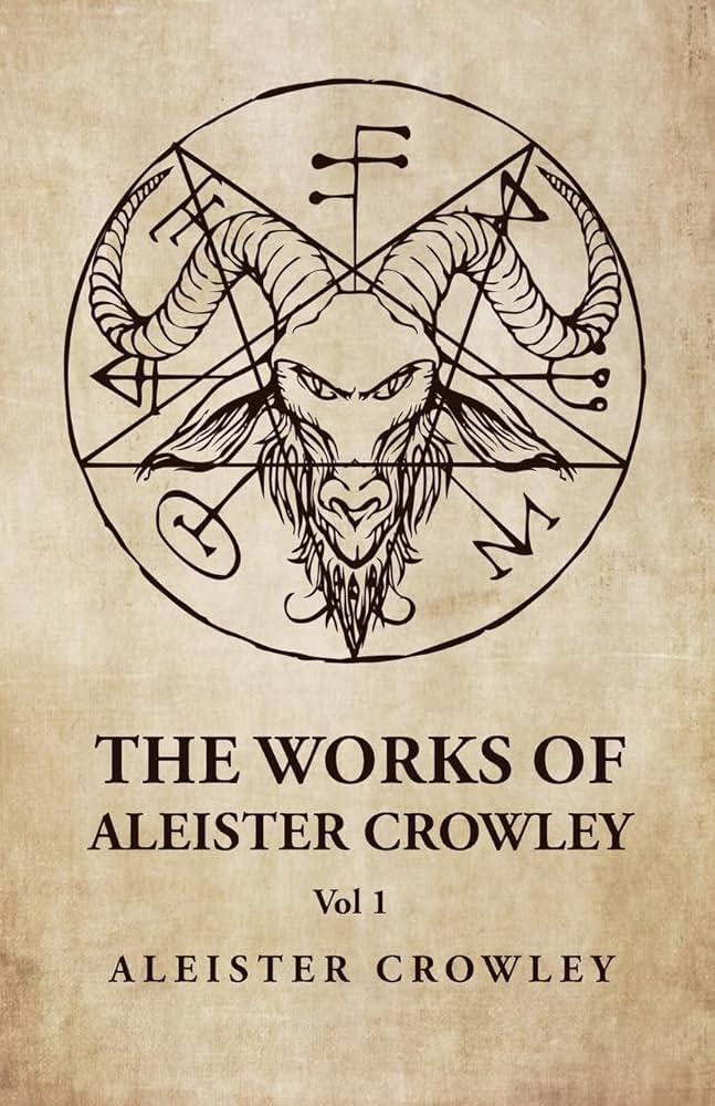 The Works of Aleister Crowley Vol 1: Aleister Crowley