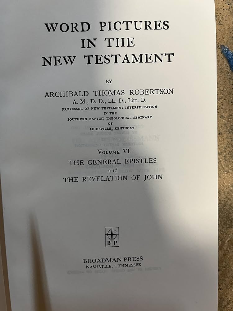 Word Pictures in the New Testament : Volumes 1 - 6 (New Testament