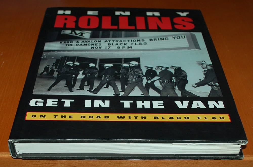 Get in the Van: On the Road With Black Flag: Rollins, Henry
