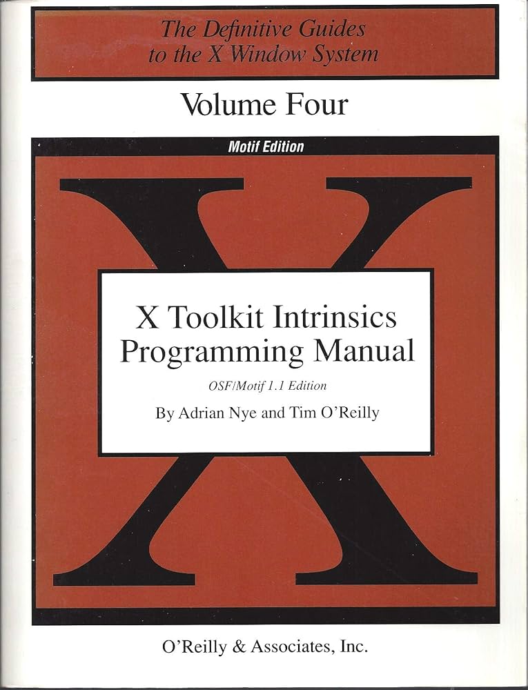X Toolkit Intrinsics Programming Manual (Definitive Guides to the