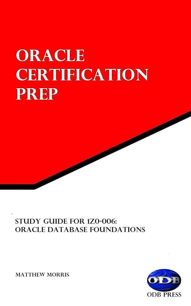 Amazon.com: Study Guide for 1Z0-006: Oracle Database Foundations