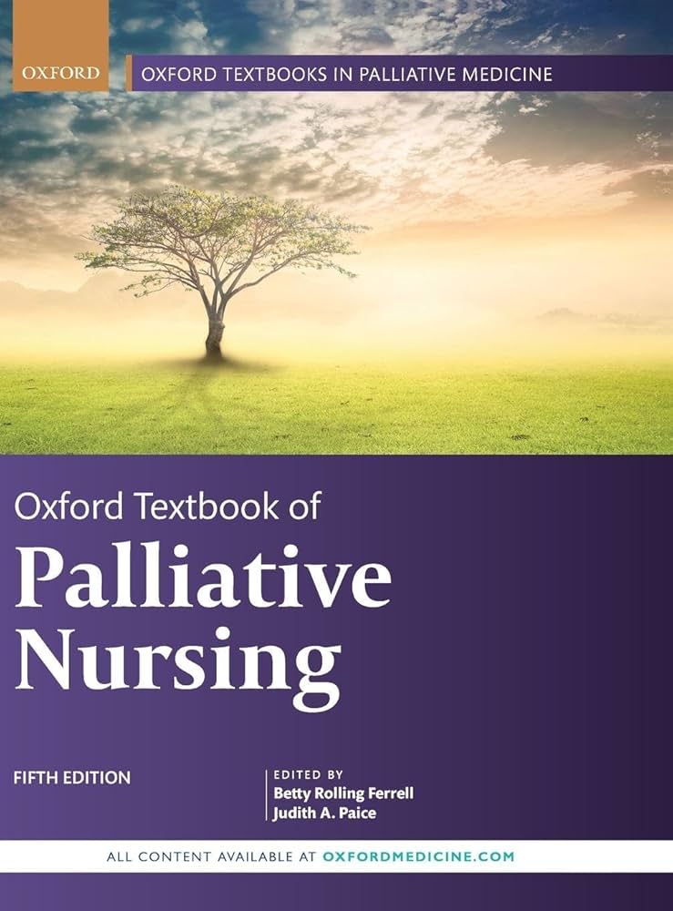 Oxford Textbook of Palliative Nursing (Oxford Textbooks in
