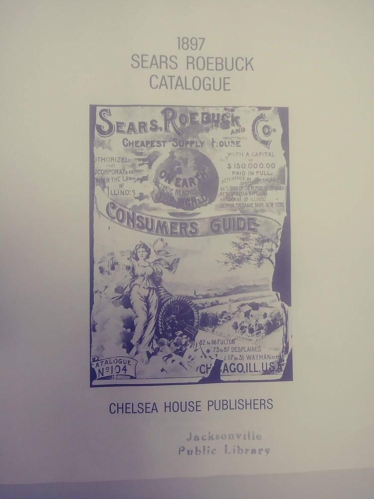 1897 Sears Roebuck Catalogue: Anon: 9780394444079: Amazon.com: Books