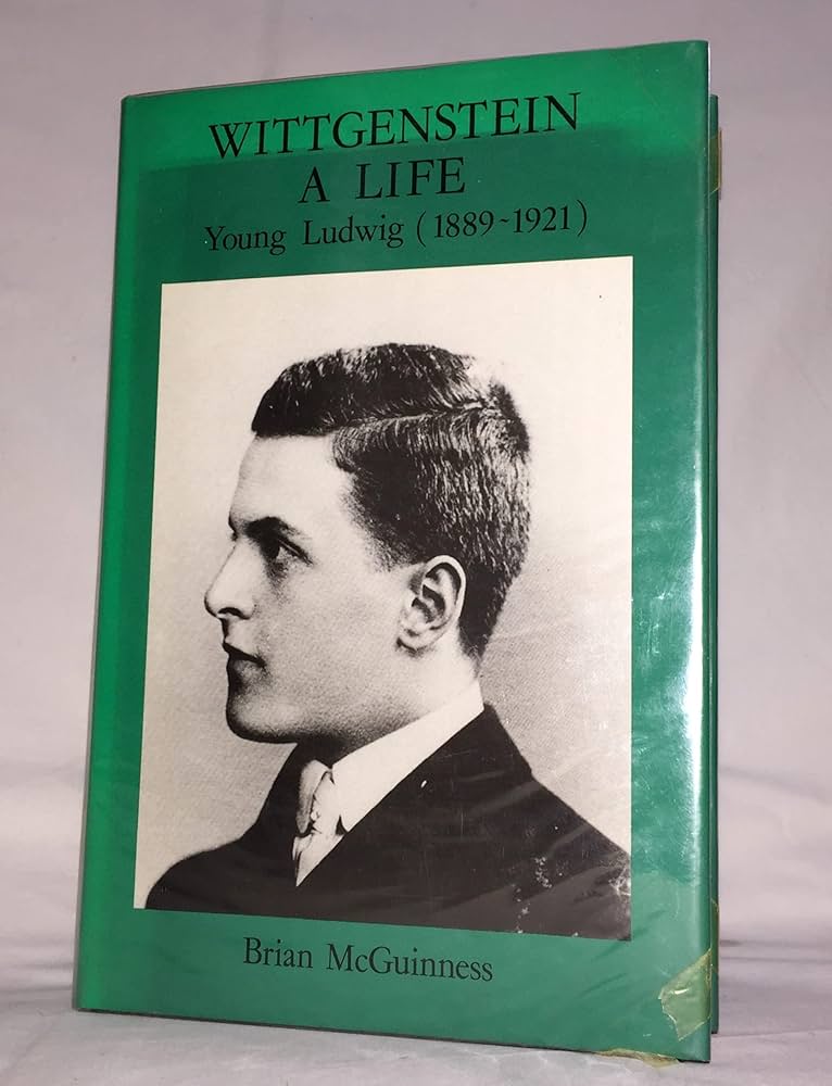 Wittgenstein: A life: Young Ludwig 1889-1921.: McGuinness, Brian