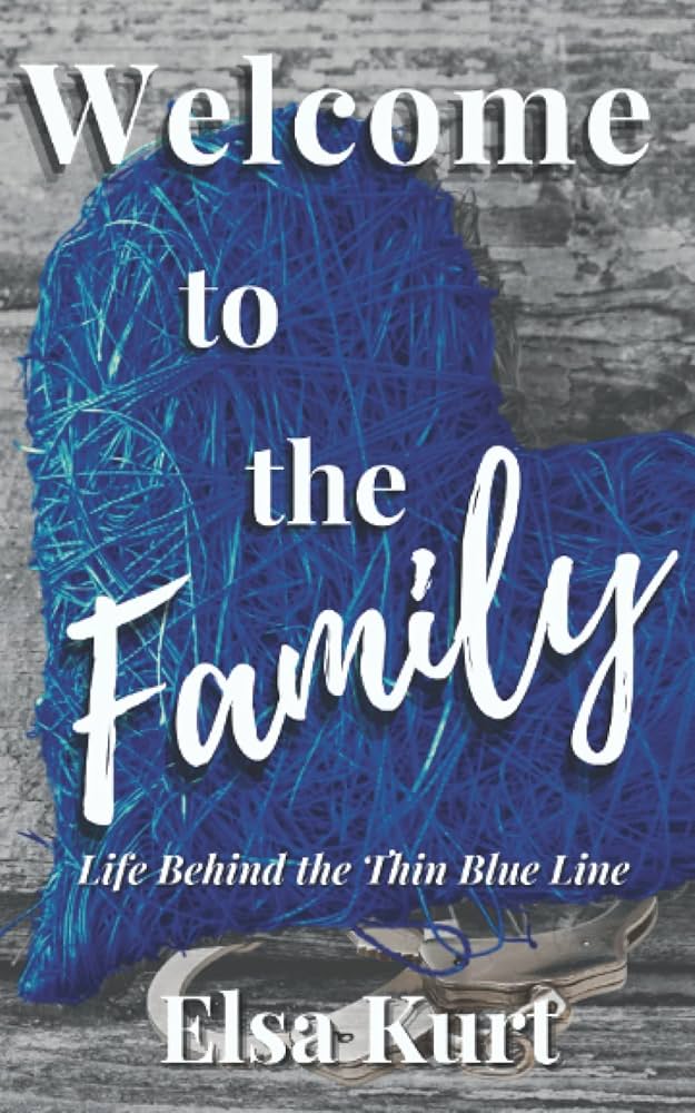 Welcome to the Family: Life Behind the Thin Blue Line: Kurt, Elsa