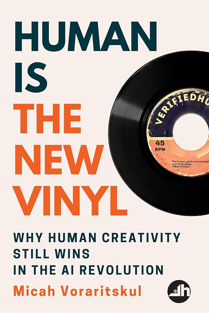 Amazon.com: Human Is the New Vinyl: Why Human Creativity Still