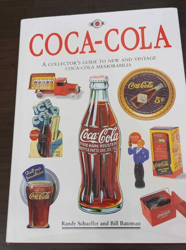 Coca-Cola: The Collector's Guide to New and Vintage Coca-Cola