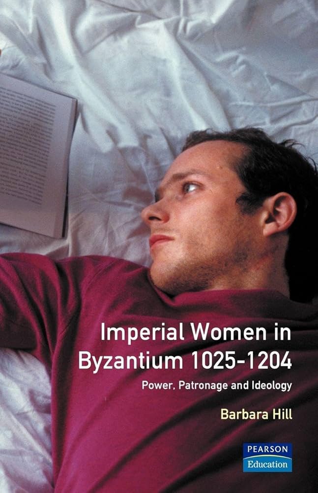 Amazon.com: Imperial Women Byzantium 1025-1204: Power, Patronage