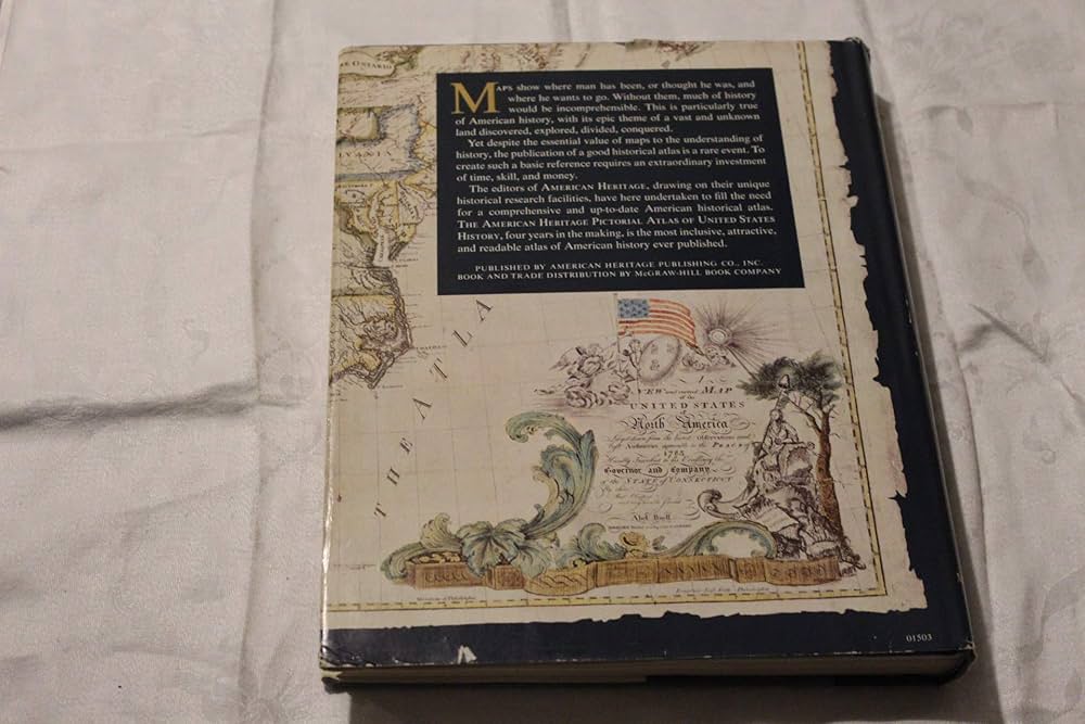 The American Heritage Pictorial Atlas of American History